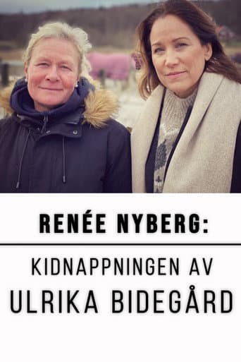 Renée Nyberg: Kidnappingen av Ulrika Bidegård