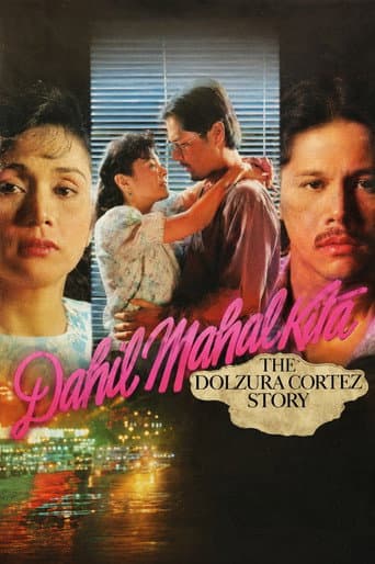 Dahil Mahal Kita: The Dolzura Cortez Story