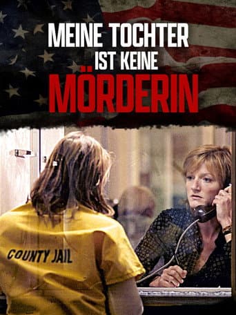 Meine Tochter ist keine Mörderin