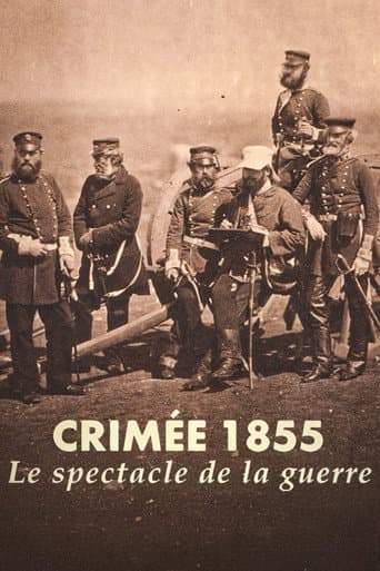 Crimée 1855, le spectacle de la guerre