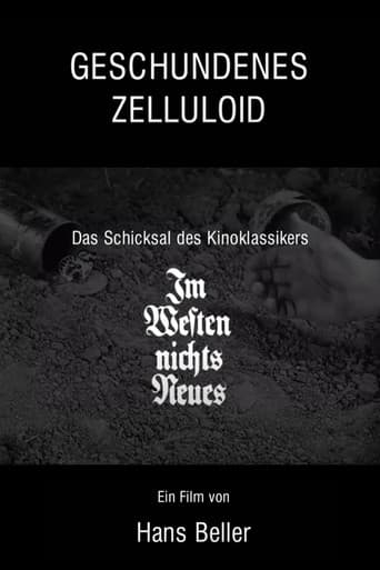 Geschundenes Zelluloid - Das Schicksal des Kinoklassikers Im Westen nichts Neues