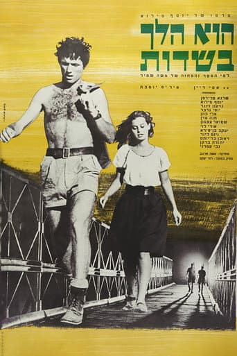 He walked through the fields