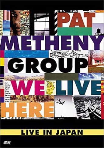 Pat Metheny Group: We Live Here