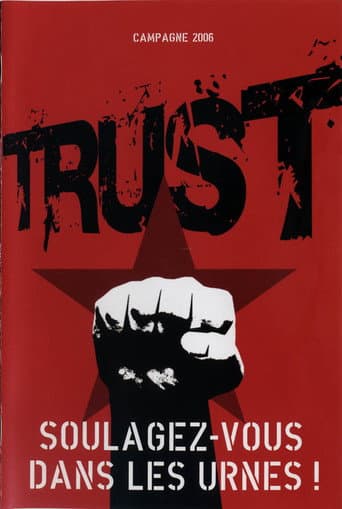 Trust - Soulagez vous dans les Urnes (2006)