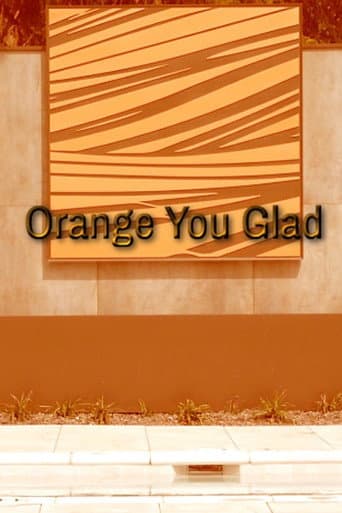 Orange You Glad