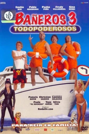 Bañeros 3, todopoderosos