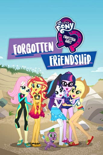 My Little Pony : Equestria Girls : L'Amitié oubliée