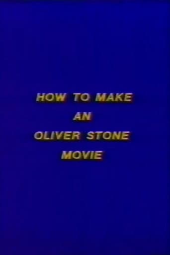 How to Make an Oliver Stone Movie