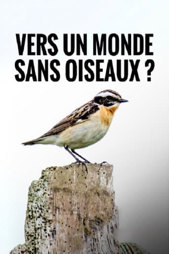 Vers un Monde Sans Oiseaux ?