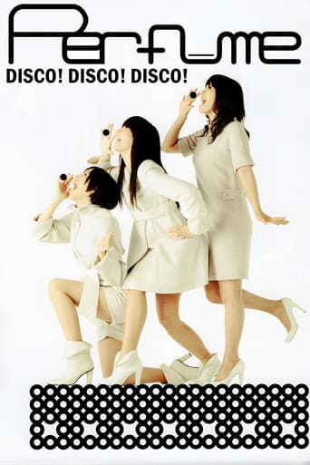 Perfume ディスコ! ディスコ! ディスコ!
