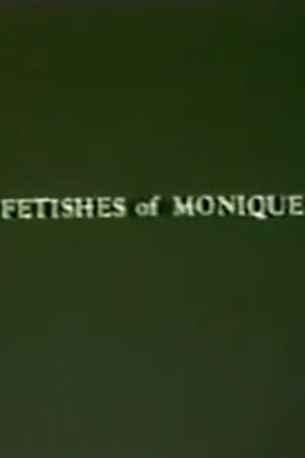 Fetishes of Monique