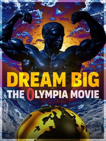 Dream Big: The Olympia Movie