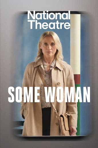 National Theatre at Home: Some Woman