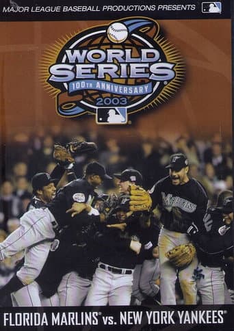 2003 Florida Marlins: The Official World Series Film