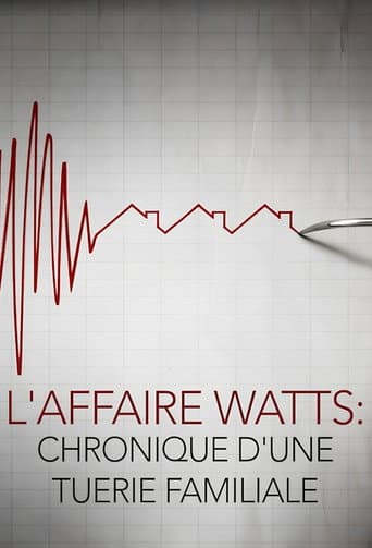 L'affaire Watts : Chronique d'une tuerie familiale