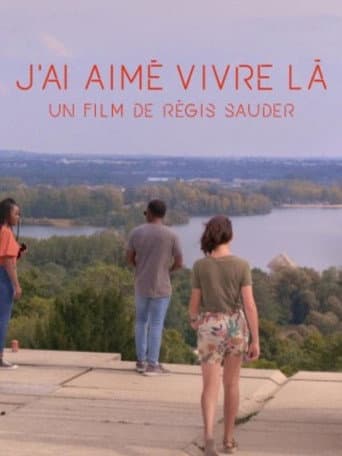 J’ai aimé vivre là