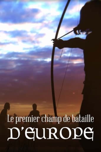 Le Premier Champ de bataille d’Europe