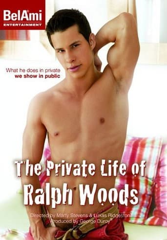 The Private Life of Ralph Woods