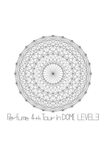 Perfume 4th Tour in DOME Level 3