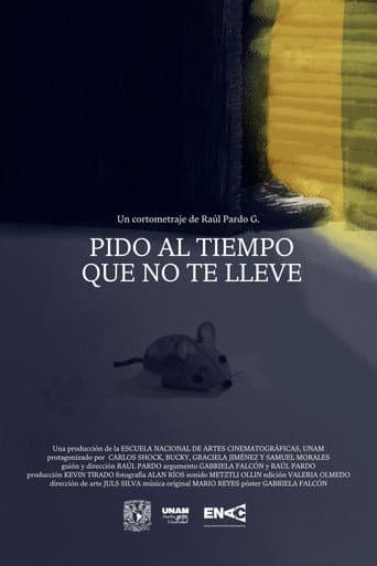 Pido al tiempo que no te lleve