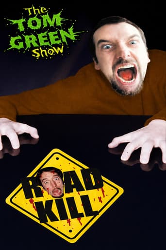 Tom Green Show: Road Kill