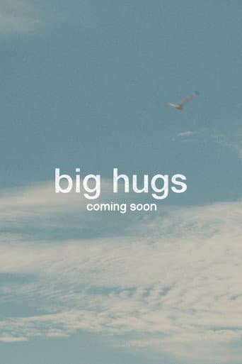 Big Hugs