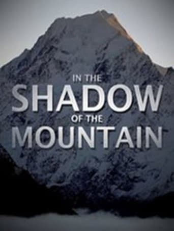 In the Shadow of the Mountain