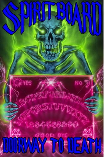 Spirit Board: Doorway to Death