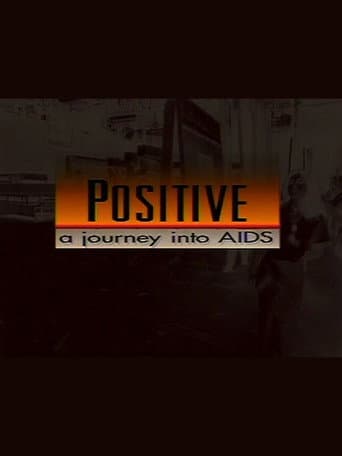 Positive: A Journey Into AIDS