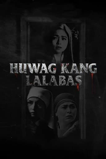 Huwag Kang Lalabas