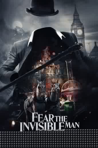 Fear the Invisible Man