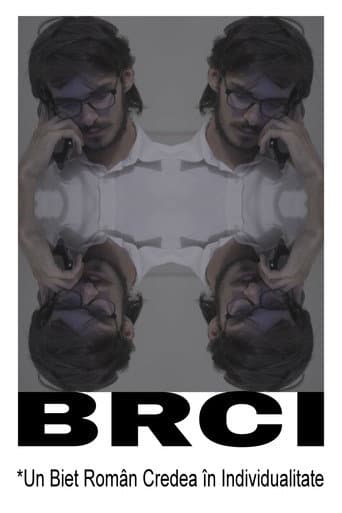 BRCI *Un Biet Român Credea în Individualitate