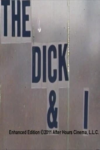 The Dick & I