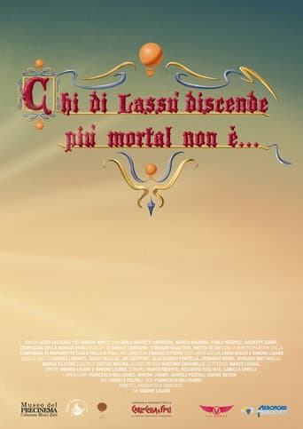 Chi di lassù discende più mortal non è