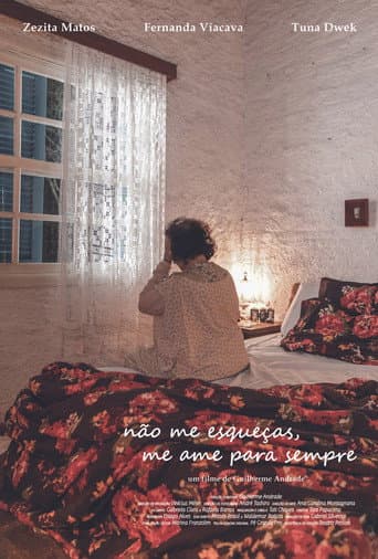 Não Me Esqueças, Me Ame Para Sempre