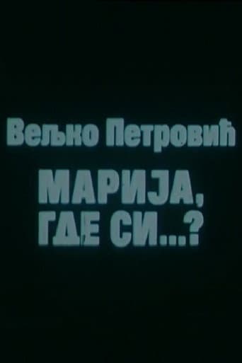 Marija, gde si...?