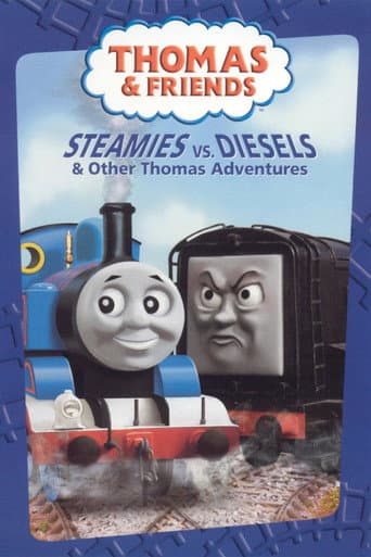 Thomas & Friends: Steamies vs. Diesels and Other Thomas Adventures