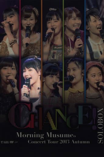 モーニング娘。 コンサートツアー 2013秋 Solo 鞘師里保 〜CHANCE!〜