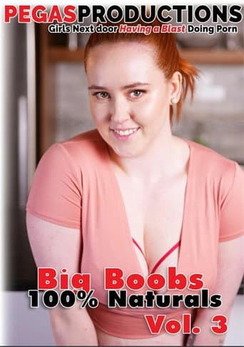 Big Boobs 100% Naturals 3