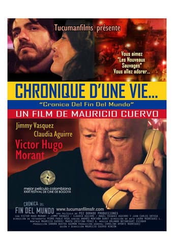 Chronique d'une vie...Cronica Del Fin Del Mundo