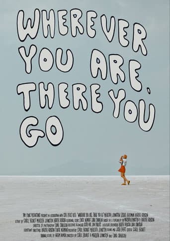 Wherever You Are, There You Go
