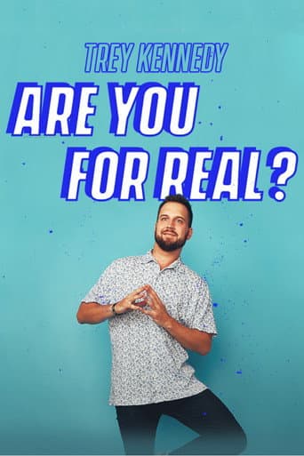 Trey Kennedy: Are You For Real