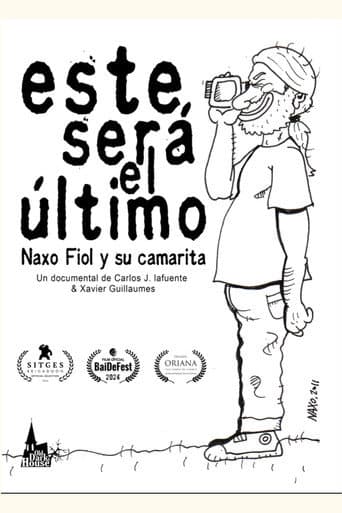 Este será el último. Naxo Fiol y su camarita