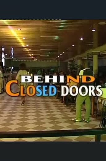 Behind Closed Doors