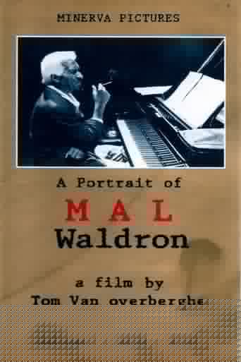 Mal, a Portrait of Mal Waldron