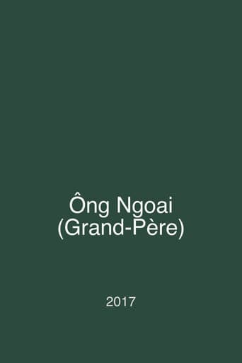 Ông Ngoai (Grand-Père)