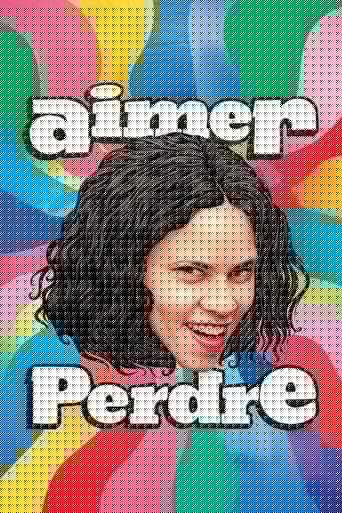 Aimer perdre
