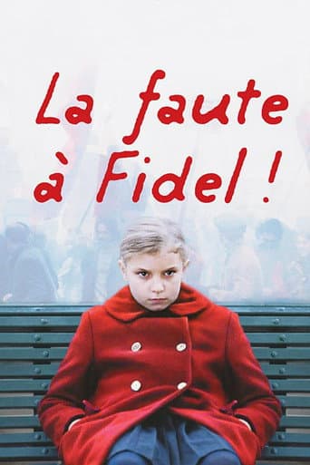 La Faute à Fidel!
