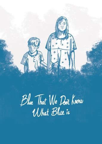 Blue, That We Don't Know What Blue Is