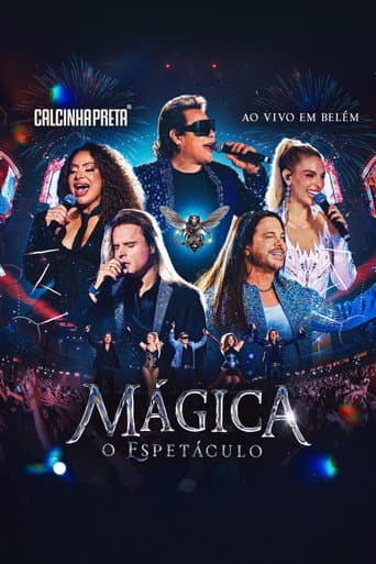 Calcinha Preta: Mágica - O Espetáculo